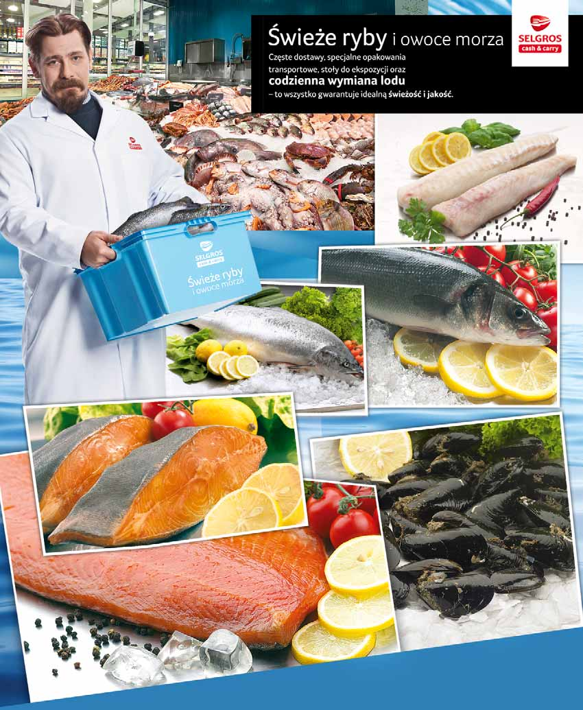 DORSZ ATLANTYCKI POLĘDWICA 47028055 37 99 z VAT 39.89 ZBYSZEK SZEF DZIAŁU ŚWIEŻA RYBA 29 33 99 z VAT 35.69 ŁOSOŚ PATROSZONY 3/4 49315500 LABRAKS CAŁY 300/400 51167518 99 z VAT 31.