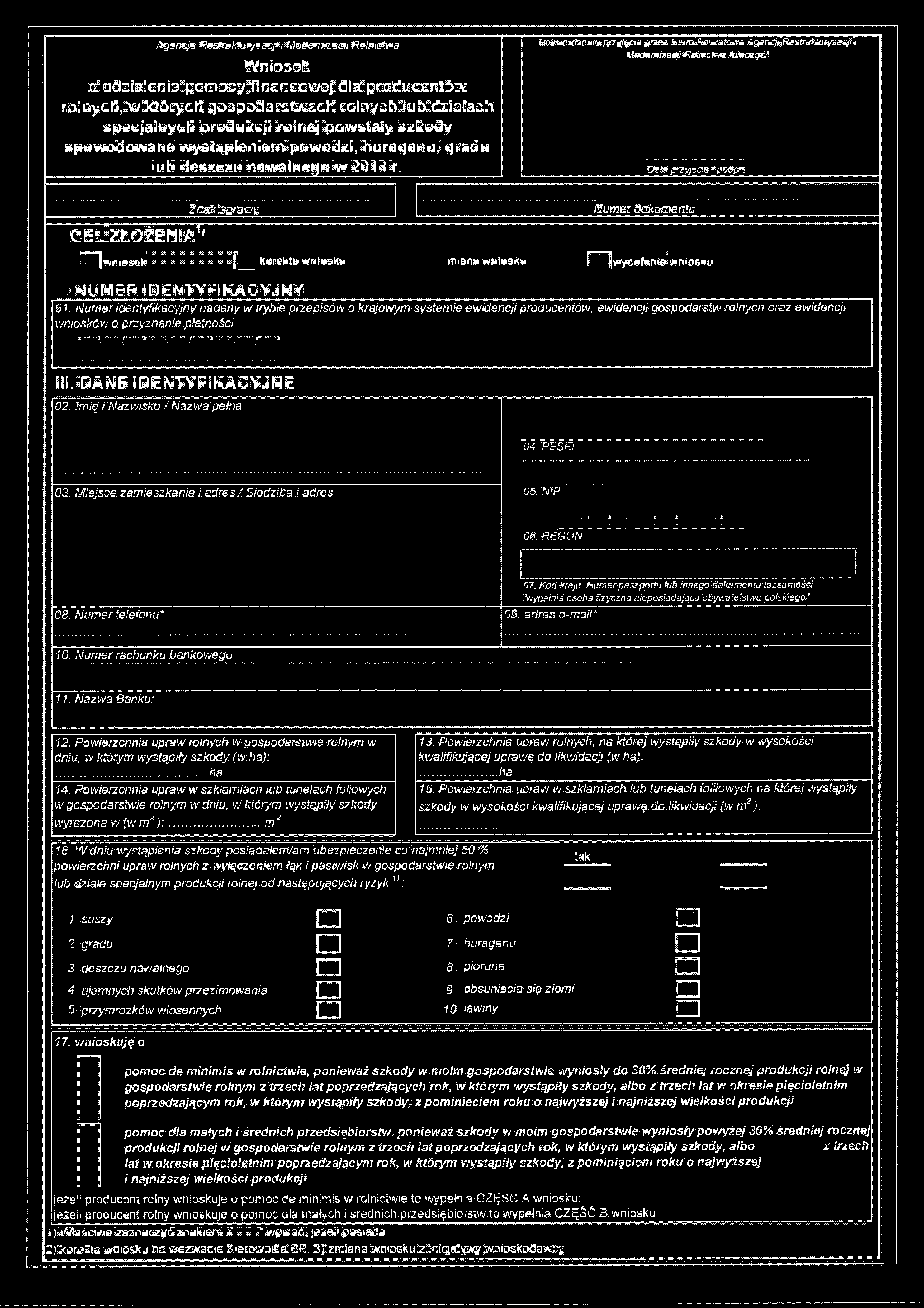 Agencja Restrukturyzacji Modernizacji Rolnictwa Wniosek o udzielenie finansowej dla producentów rolnych, w których gospodarstwach rolnych tub działach specjalnych produkcji rolnej powstały szkody