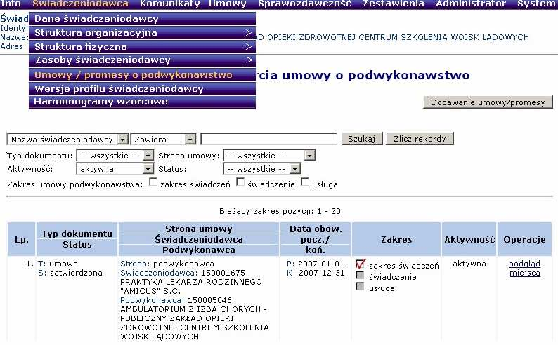 Korzystając z wyŝej opisanych opcji naleŝy uzupełnić informację o sprzędzie medycznym dostępnym we wszystkich jednostkach organizacyjnych świadczeniodawcy, wykorzystywanym do realizacji kontraktu z