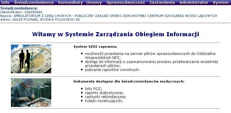 OBSZARY PRACY W SYSTEMIE SZOI Poprawne zalogowanie się do systemu spowoduje wyświetlenie okna aplikacji. Domyślnie, system SZOI zostanie ustawiony w obszarze Info.