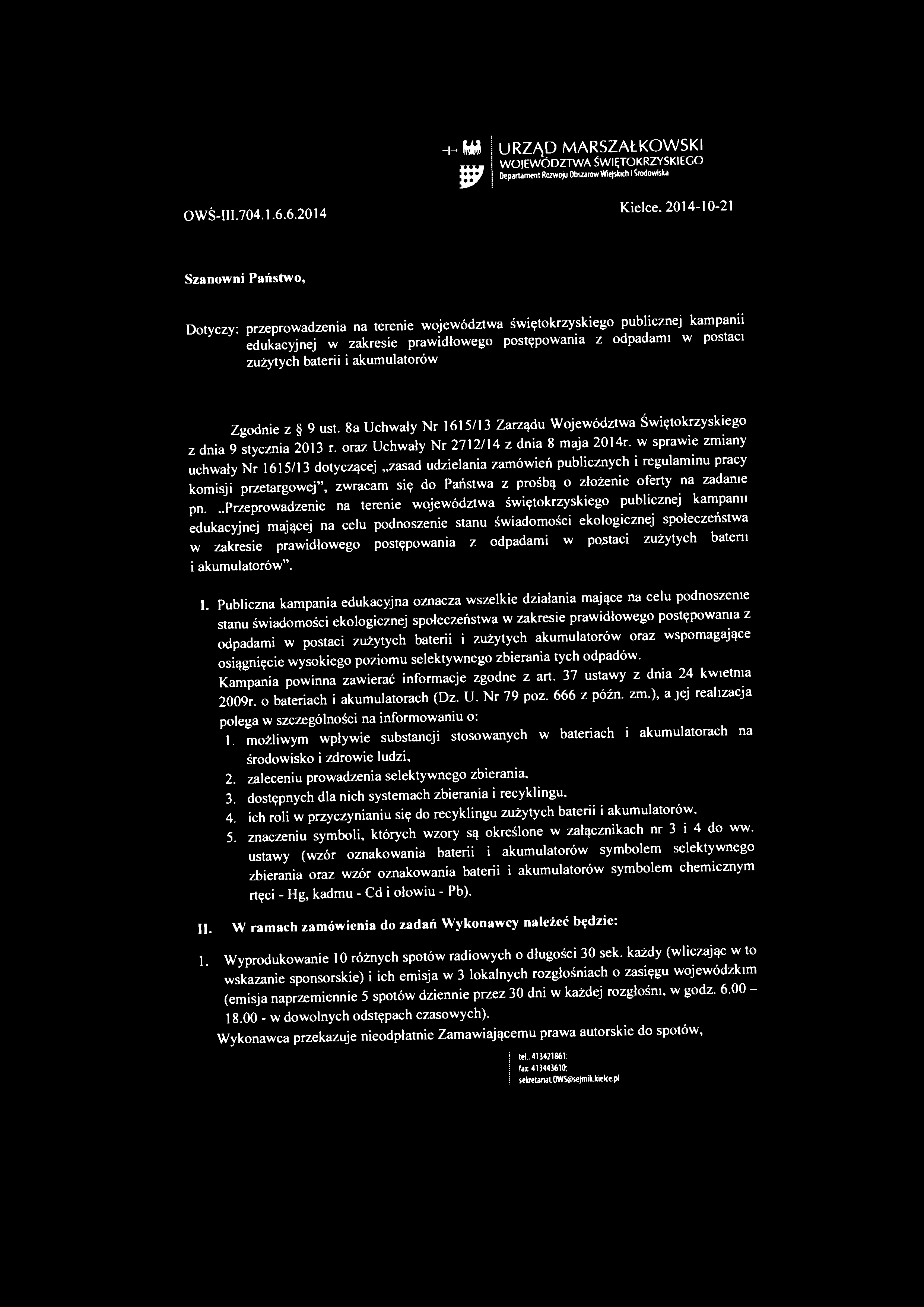 OWŚ-III.704.1.6.6.2014 -t- lim 9 URZĄD MARSZAŁKOWSKI WOJEWÓDZTWA ŚWIĘTOKRZYSKIEGO Departament Rozwoju Obszarów Wiejskich i Środowiska Kielce.