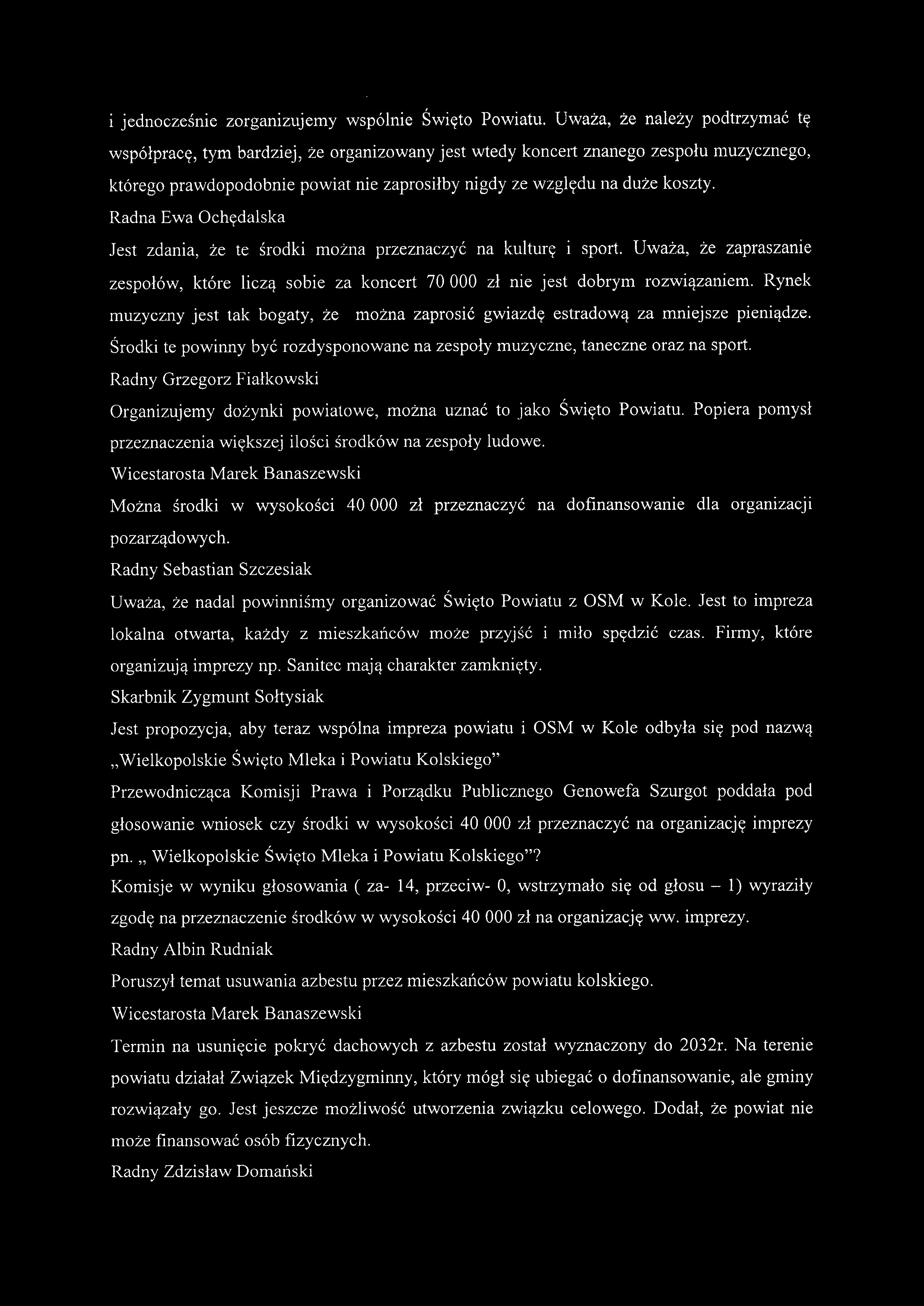 i jednocześnie zorganizujemy wspólnie Święto Powiatu.