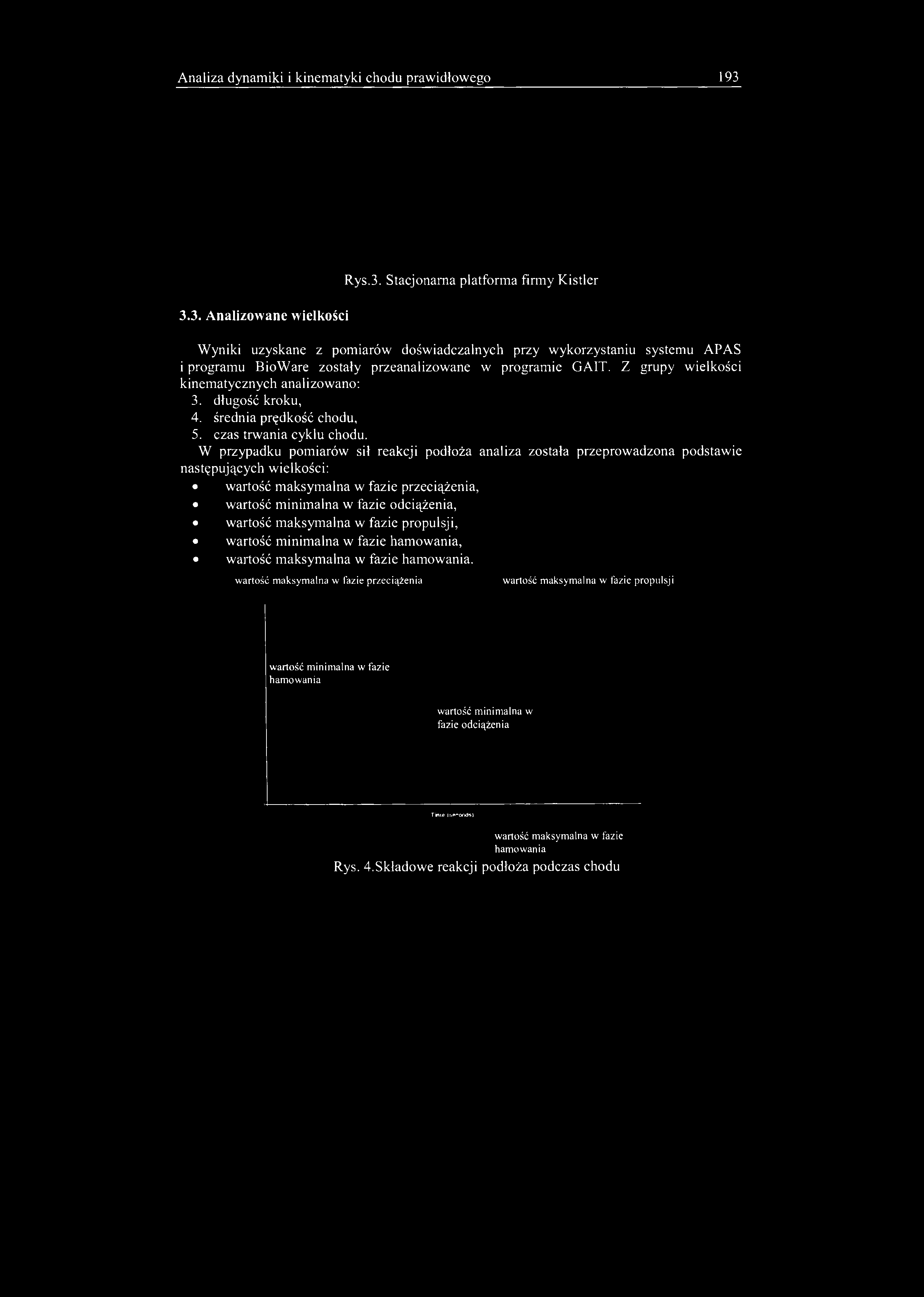 Analiza dynamiki i kinematyki chodu prawidłowego 193 