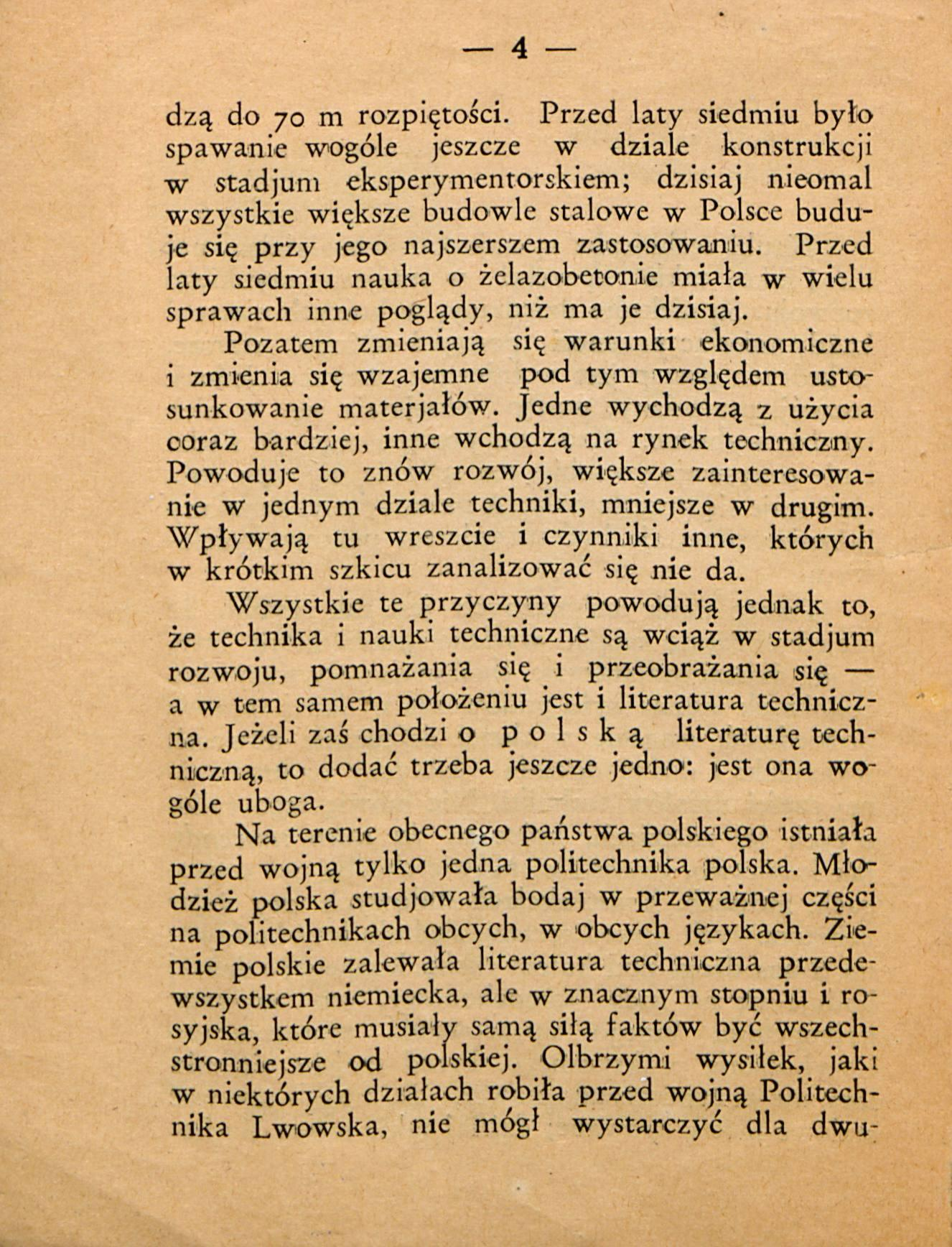 4 dzą do 70 m rozpiętości.