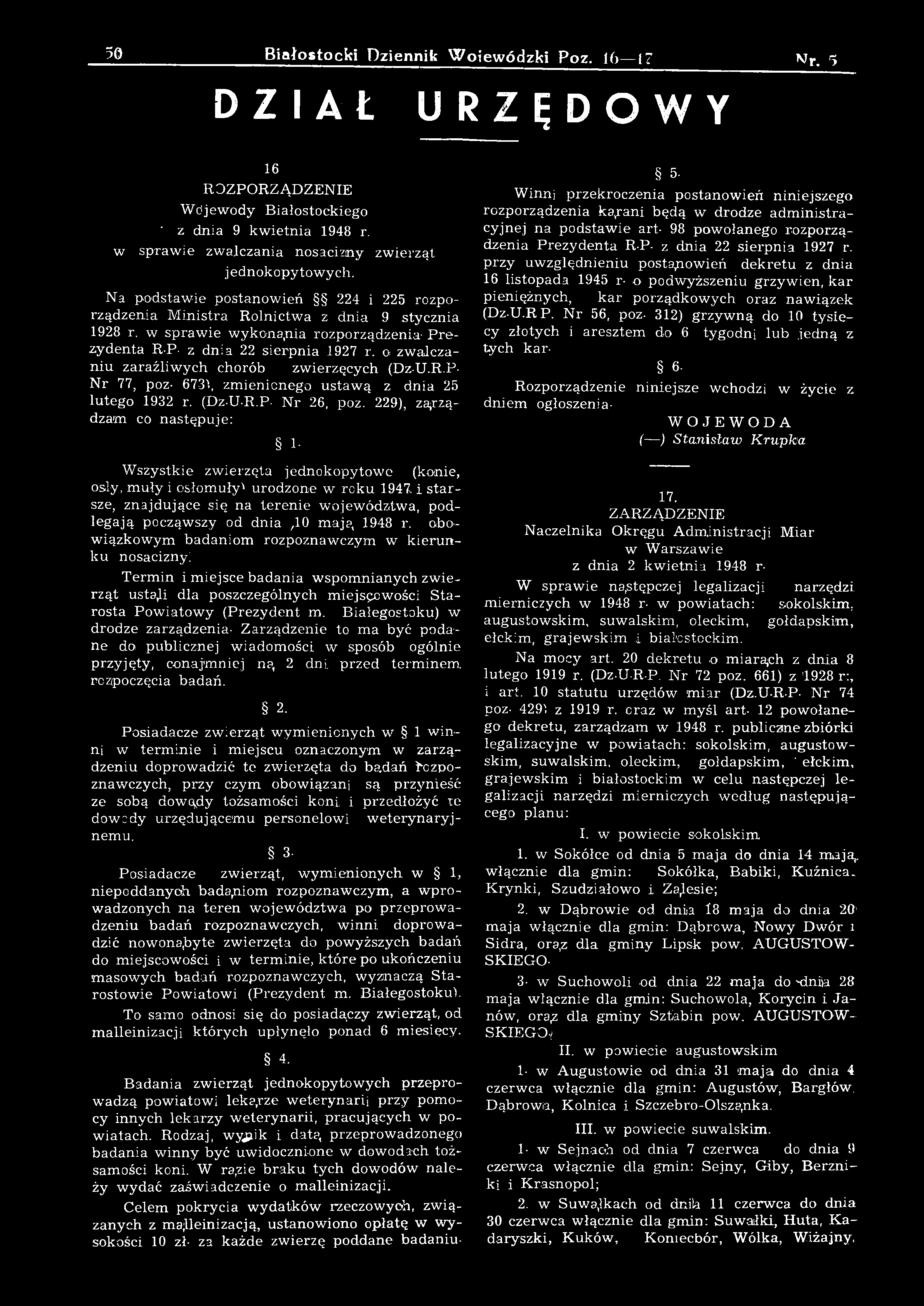 DZIAŁ URZĘDOWY w 16 R O Z P O R Z Ą D Z E N IE W ó je w o d y B ia łostock iego ' z dnia 9 k w ietn ia 1948 r. sp ra w ie zw alczan ia nosacizny zw ierzą t jed n ok op ytow ych.