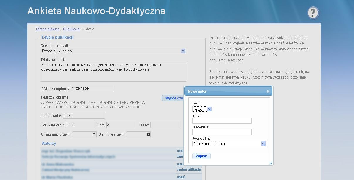 Wprowadzanie osoby spoza WUM Po kliknięciu przycisku Dodaj autora (osobę) należy wpisać jego dane i kliknąć Zapisz. Zmiana kolejności osób Osoby (autorzy, laureaci itd.