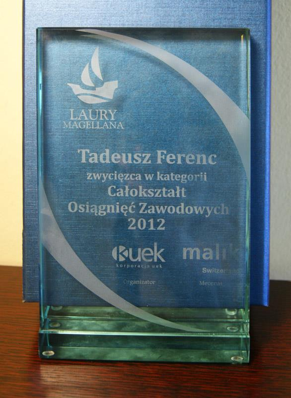 WYBRANE TYTUŁY, NAGRODY I WYRÓŻNIENIA PRZYZNANE PREZYDENTOWI RZESZOWA TADEUSZOWI FERENCOWI Prezydent Rzeszowa otrzymał tytuł Magellana Roku za Całokształt