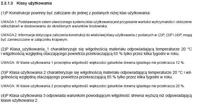 Klas uztowania onstrucji (wilgotnosc) I lasa 1 (temperatura 0 i powietrze 65% =) drewno