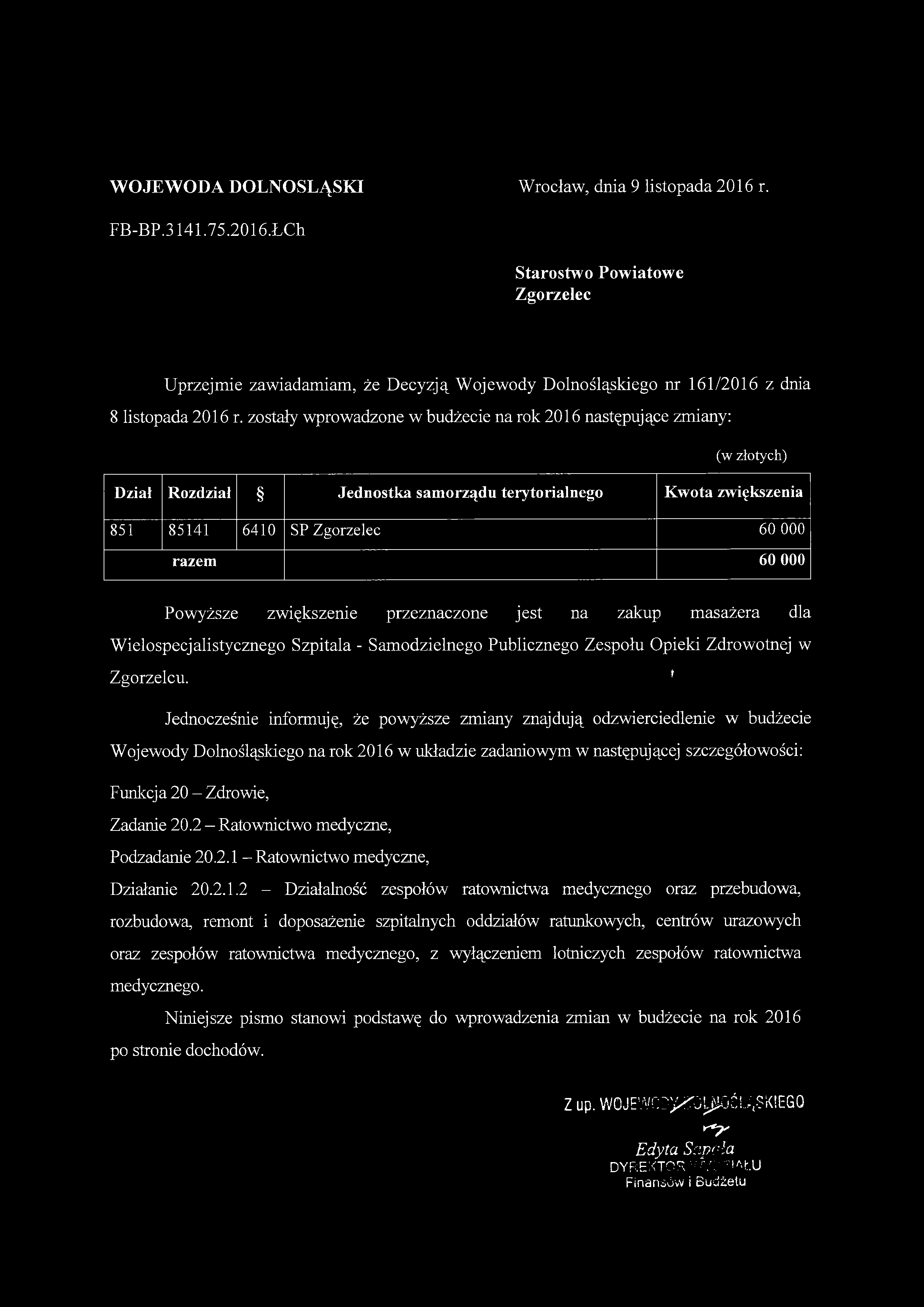 WOJEWODA DOLNOSLĄSKI Wrocław, dnia 9 listopada 2016 r.