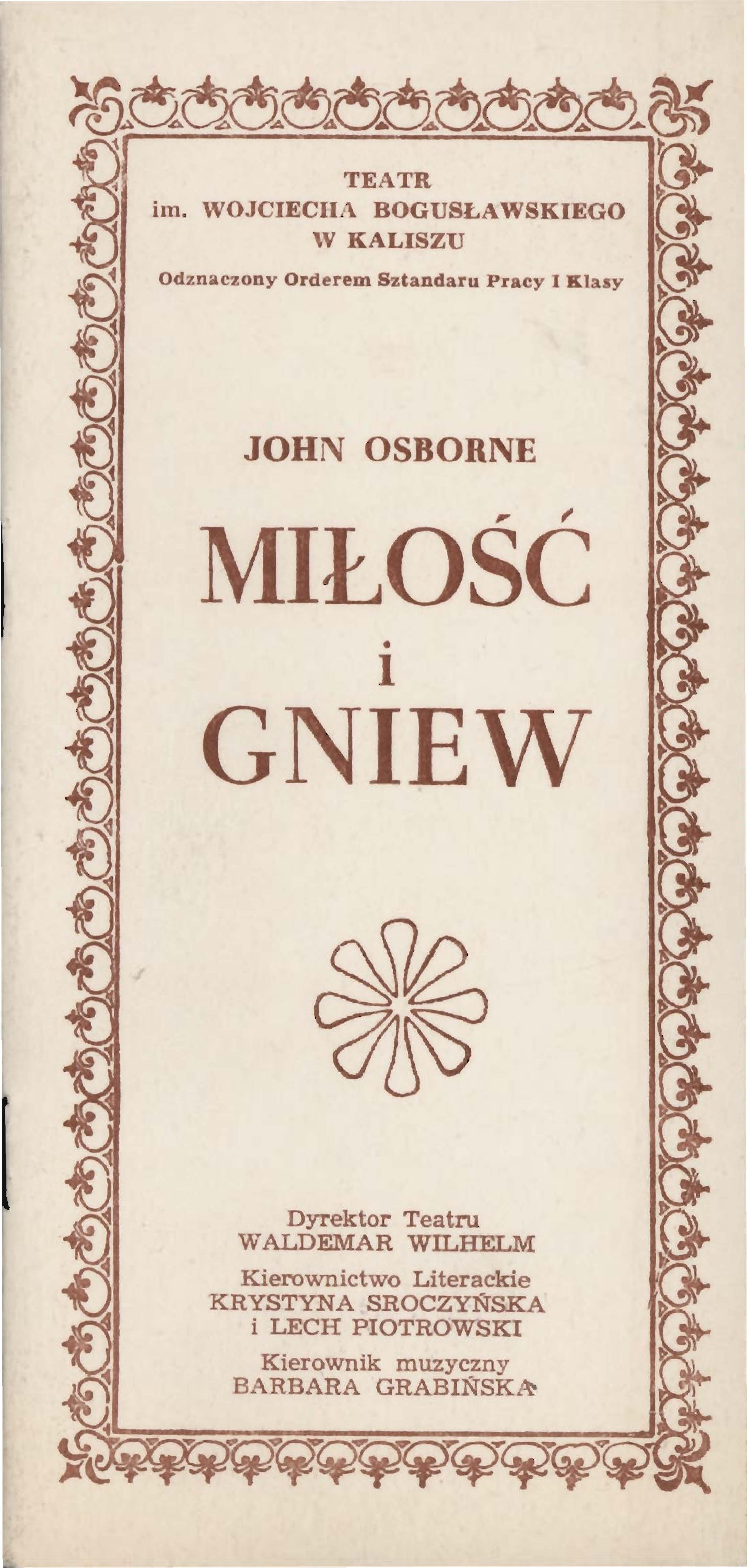a..a h TEATR T im. WOJCIECHA BOGUSLA WSKIEGO r W KALISZU "{). Odznaczony Ordrrem Sztandaru Pracy I Klasy (j {j JOHN OSBORNE (}, t} i1 MIŁOSC.