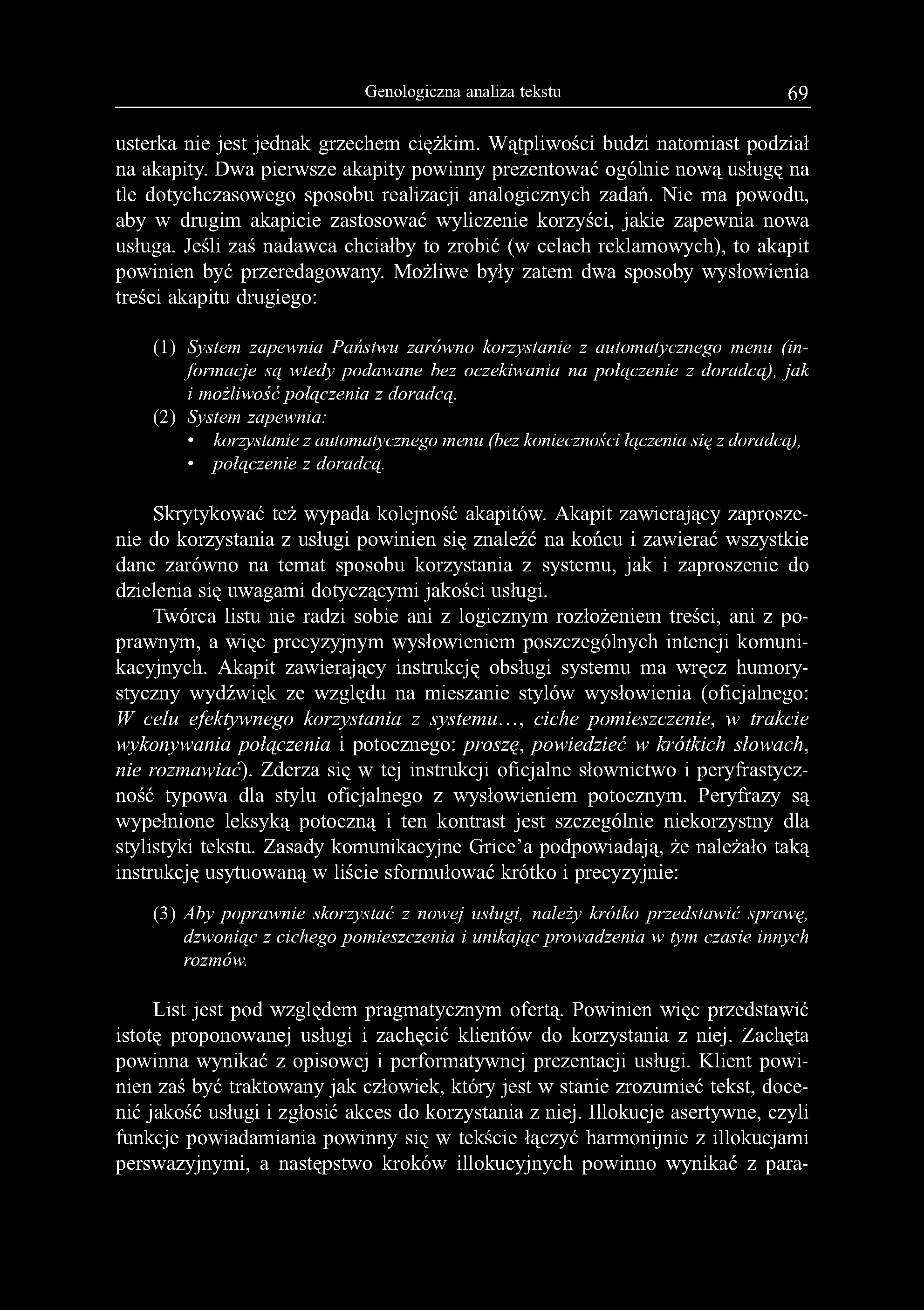 Genologiczna analiza tekstu 69 usterka nie jest jednak grzechem ciężkim. Wątpliwości budzi natomiast podział na akapity.