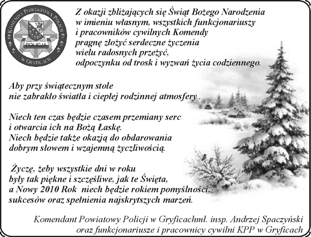 GAZETA GRYFICKA gazeta gryficka 23.12.2009 r. Œpiewajmy kolêdy GDY SIÊ CHRYSTUS RODZI Gdy siê Chrystus rodzi I na œwiat przychodzi. Ciemna noc w jasnoœci Promienistej brodzi.