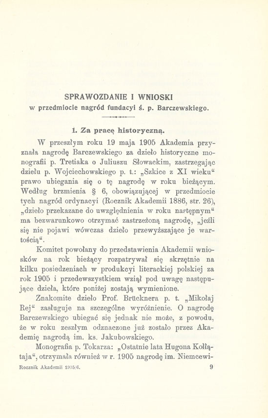 SPRAWOZDANIE i WNIOSKI w przedmiocie nagród fundacyi ś. p. Barczewskiego. 1. Za pracę historyczną.