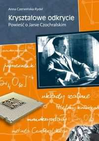 Biuletyn Roku Czochralskiego Biuletyn Społecznego Komitetu Roku Czochralskiego Wrocław 2 listopada 2013 r.