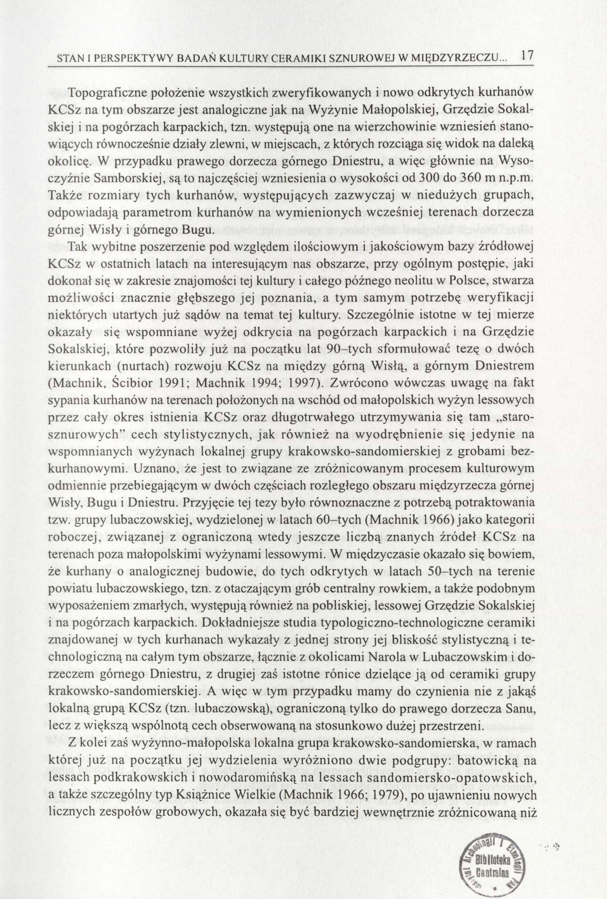 STAN I PERSPEKTYWY BADAŃ KULTURY CERAMIKI SZNUROWEJ W MIĘDZYRZECZU.