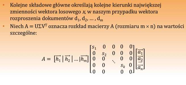 M = (d 1, d 2,, d m ) Macierz M jest macierzą, o rozmiarze n m, wektorów częstości występowania słów