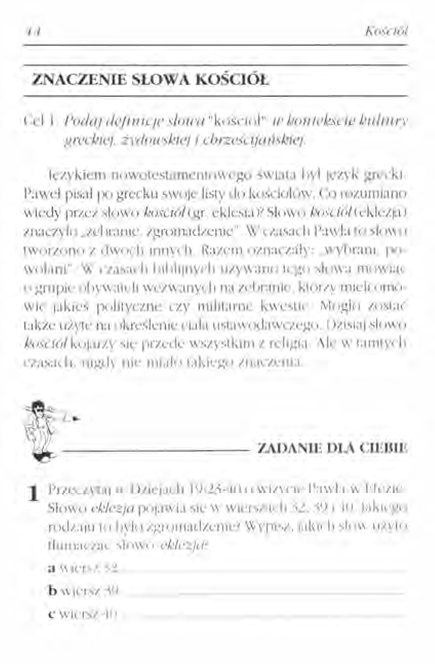 j-l ZNACZENIE SŁOWA KOŚCIÓŁ Cd I. Poda] d(~/i'l1icj«slou-a II kościół II p,rl'c/.!iej. żyd()ll~\kiej i cbrzescijanslsic].