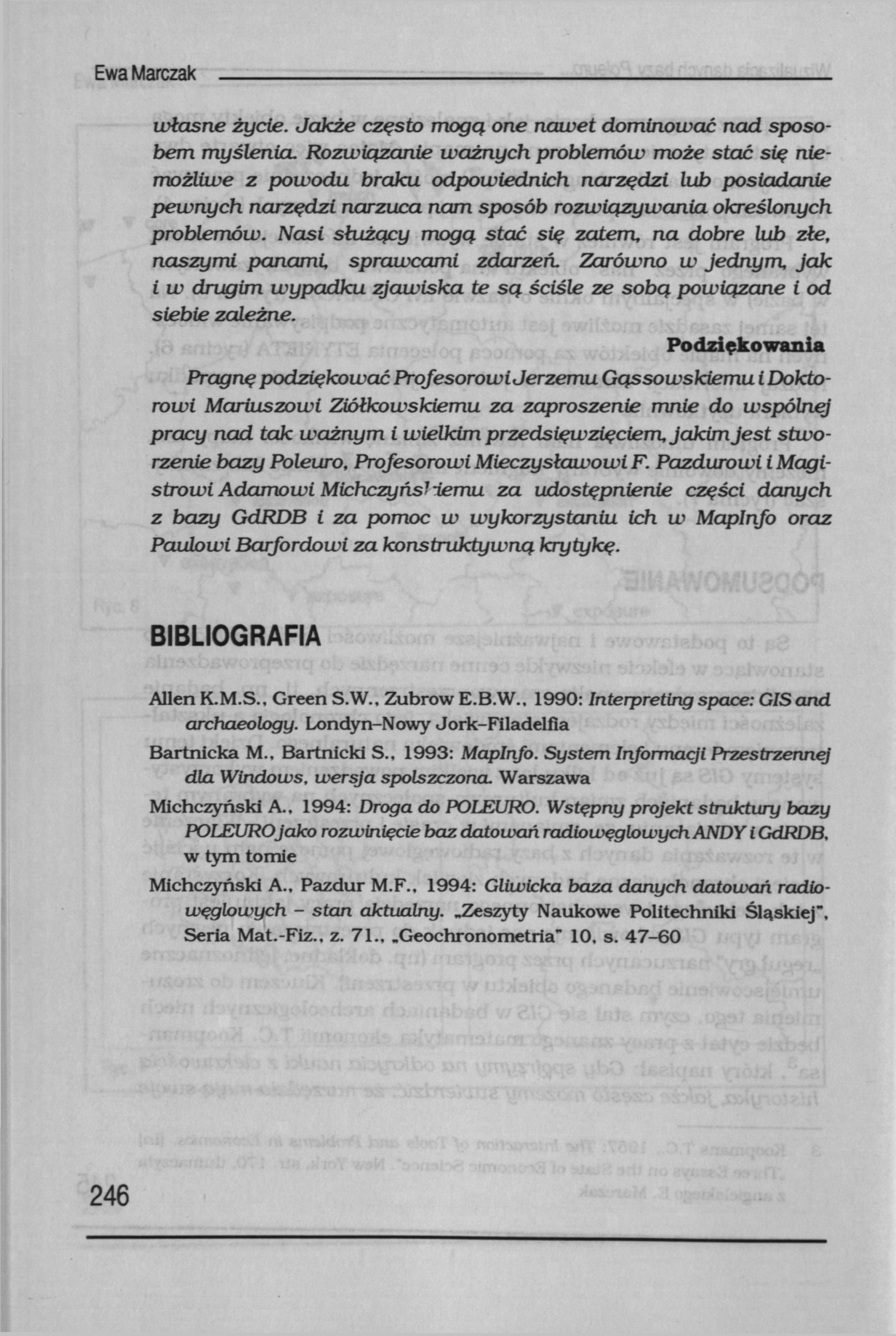 Ewa Marczak własne życie. Jakże często mogą one nawet dominować nad sposobem myślenia.