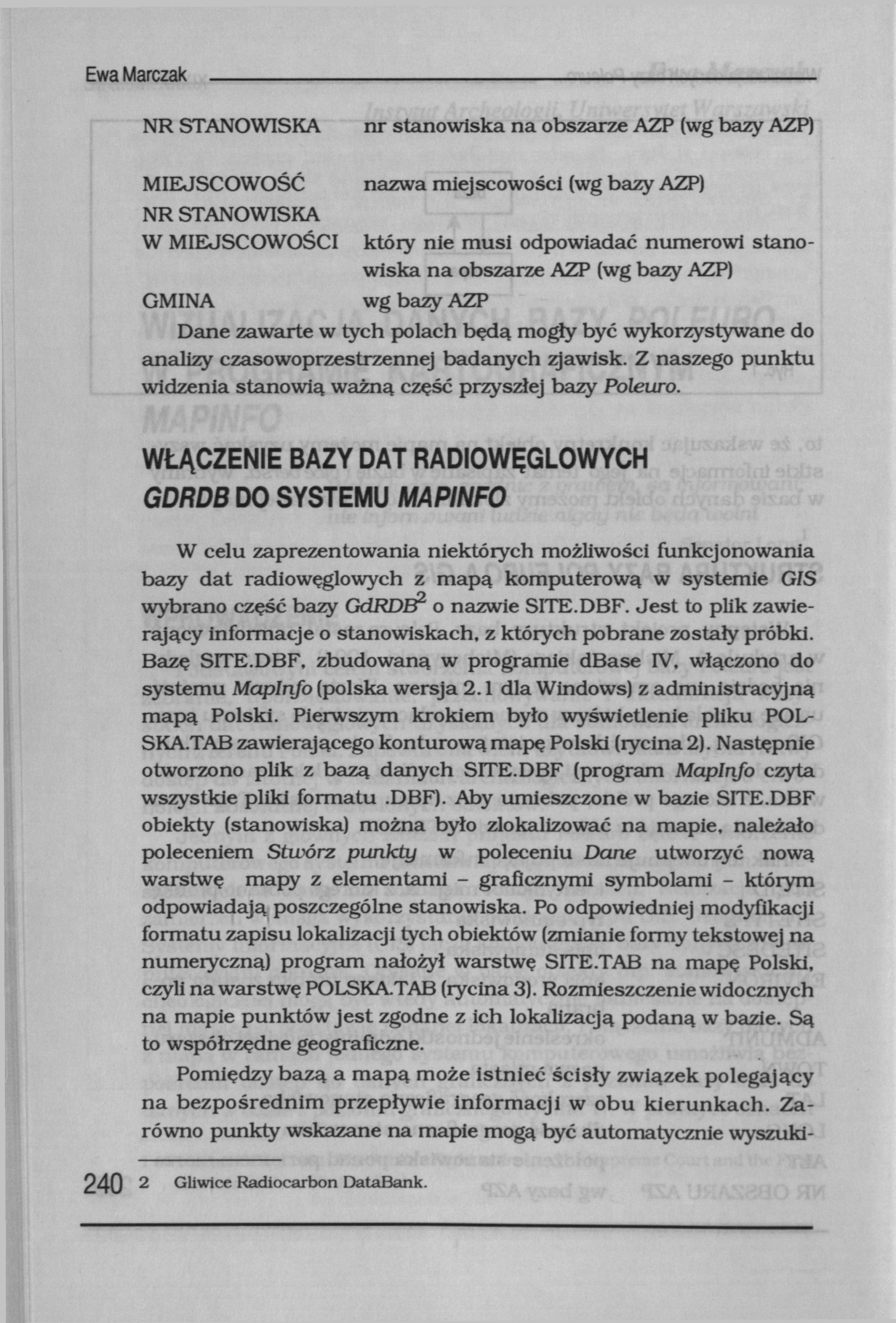 Ewa Marczak NR STANOWISKA nr stanowiska na obszarze AZP (wg bazy AZP) MIEJSCOWOSC nazwa miejscowości (wg bazy AZP) NR STANOWISKA W MIEJSCOWOŚCI który nie musi odpowiadać numerowi stanowiska na