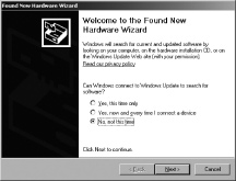 Po znalezieniu sprzętu, Windows wyświetli następujący ekran: Wybrać No, not this time i kliknąć