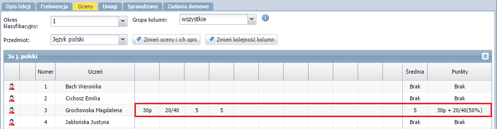 Dokumentowanie lekcji przez nauczyciela w widoku Lekcja Ocenianie na lekcji Oceniania na lekcji dokonuje się za pomocą funkcji Lekcja/Oceny. 1.