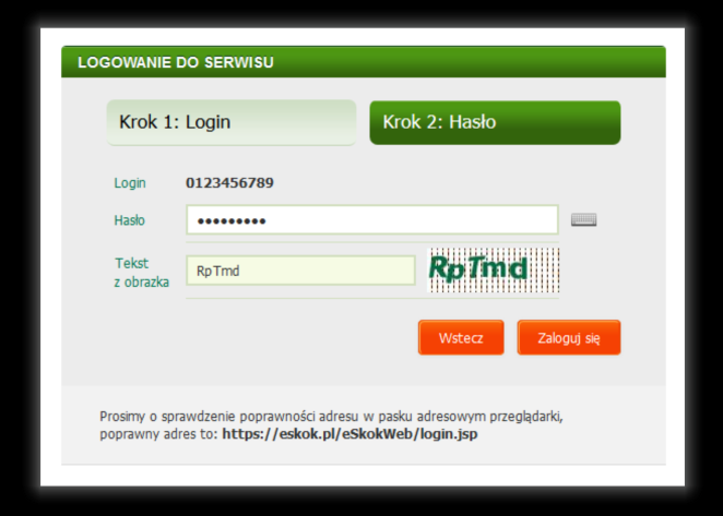 Konieczne jest przestrzeganie kilku prostych zasad: - Nie udostępniaj Loginu i Hasła dostępu osobom trzecim; - Loguj się wyłącznie ze strony https://eskok.