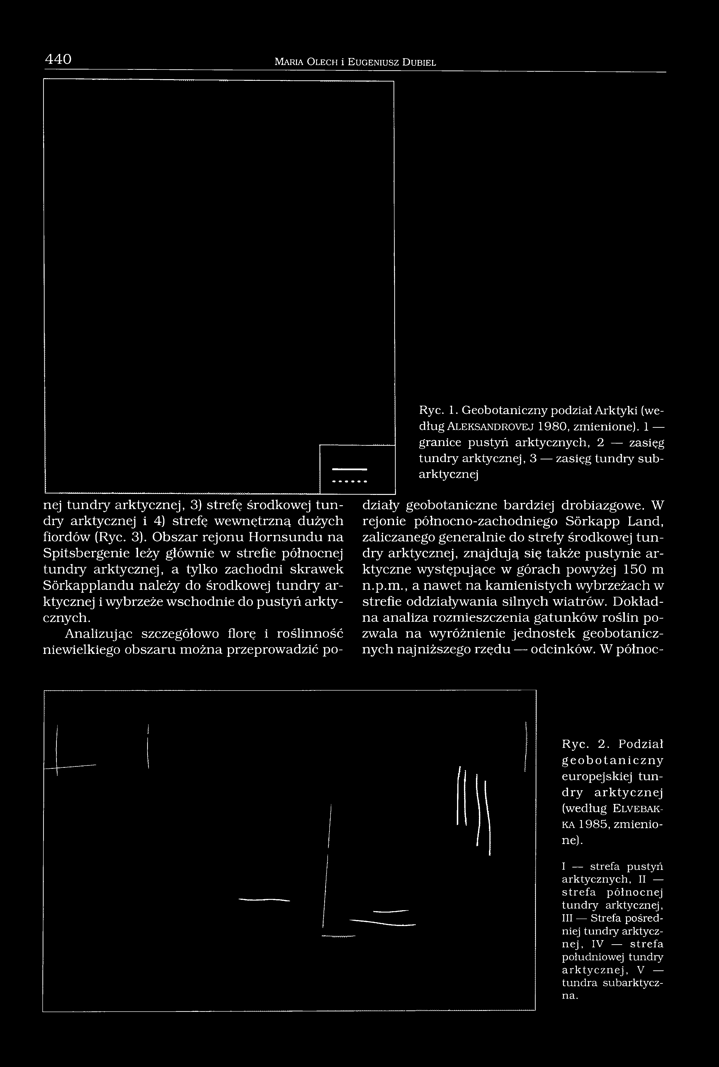 dużych fiordów (Ryc. 3).