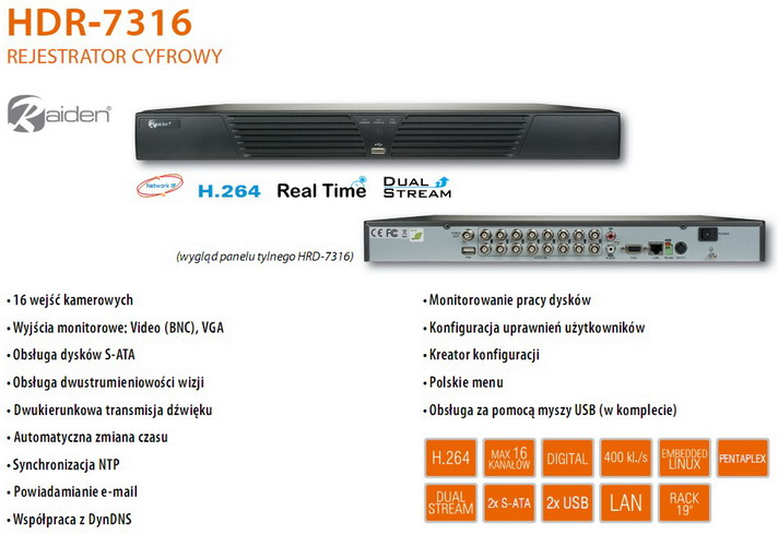 Informacje o produkcie Cennik: Rejestratory analogowe RAIDEN Symbol Opis Cena(netto) HDR-7004 HDR-7008 Rejestrator cyfrowy.