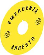 Seria Ø22mm Etykiety do przycisków grzybkowych LPX AU112 LPX AU114 Kod Tekst Ilość Masa LPX AU112 EMERGENZA ARRESTO 10 0,005 Ø90mm LPX AU114 EMERGENZA ARRESTO 10 0,003 Ø60mm LPX AU113 EMERGENCY STOP