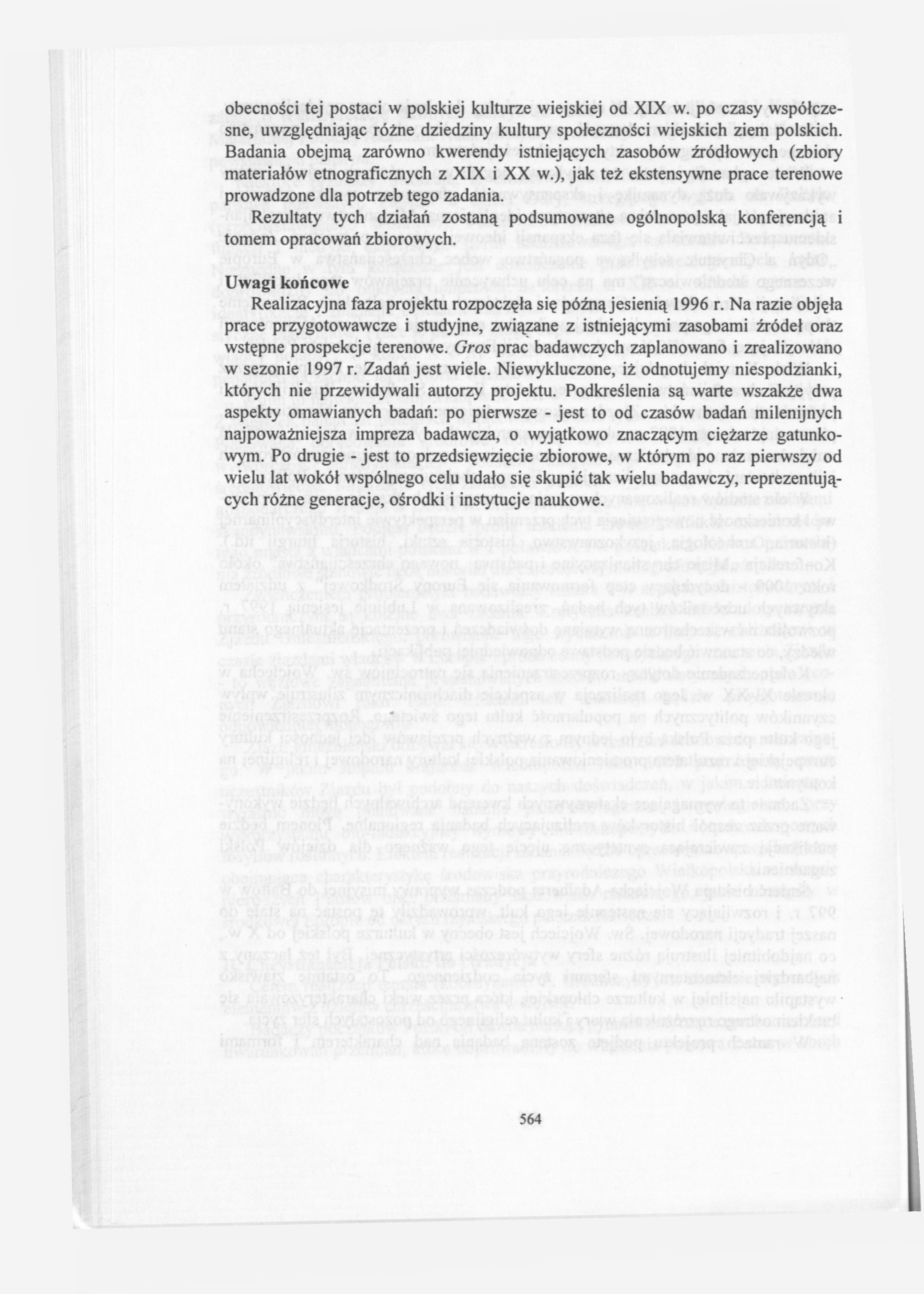obecności tej postaci w polskiej kulturze wiejskiej od XIX w. po czasy współczesne, uwzględniając różne dziedziny kultury społeczności wiejskich ziem polskich.