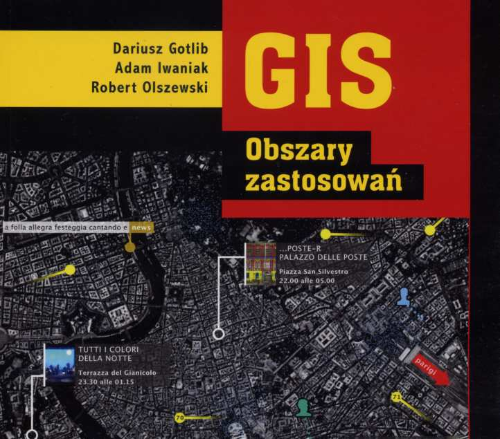 Gotlib D., Iwaniak A., Olszewski R., GIS.