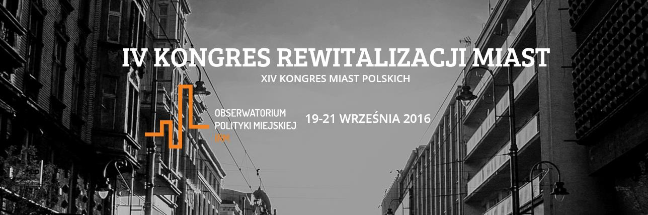 ROZWÓJ PRZEZ REWITALIZACJĘ Magdalena Staniszkis Wydział Architektury,