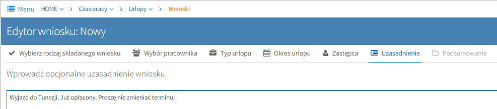 Krok szósty: uzasadnienie Po naciśnięciu przycisku dalej, widzimy ekran jak poniżej. Daje on możliwość wprowadzenia uzasadnienia (dowolnego tekstu). Uzupełnienie pola nie jest obowiązkowe.