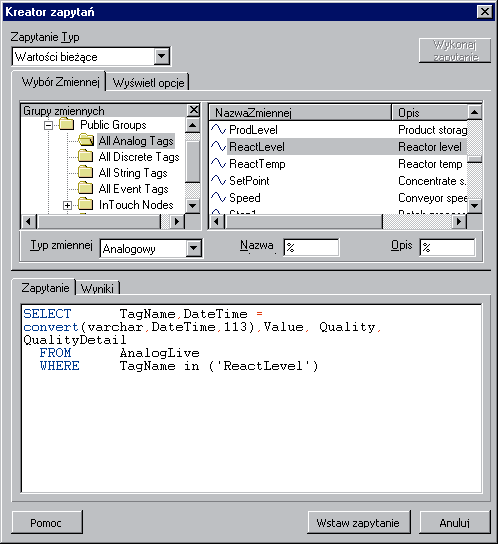 Konfiguracja zapytania: pokaŝ zmienne i ich wartości zapytanie SQL tworzy się samo.