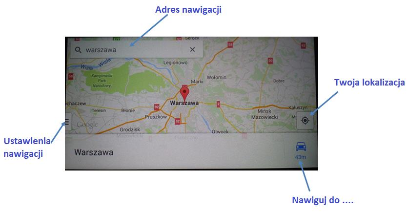wyznaczonego celu. Domyślna nawigacja urządzenia to aplikacja Google Maps.