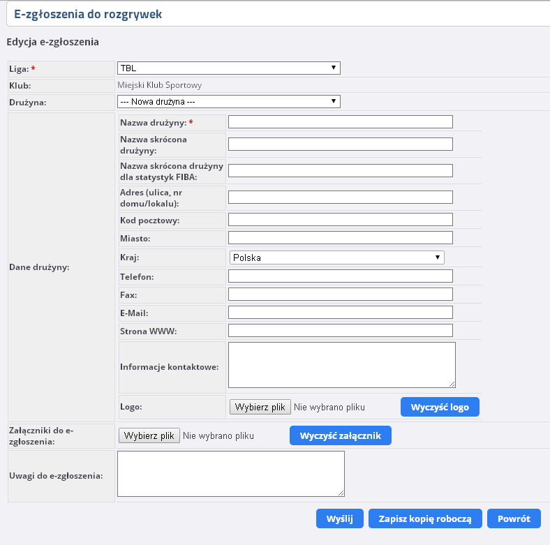 9. Otrzymujemy poniższy interfejs: Mechanizm umożliwia: Zgłoszenie drużyny (wyłącznie o tej samej nazwie!