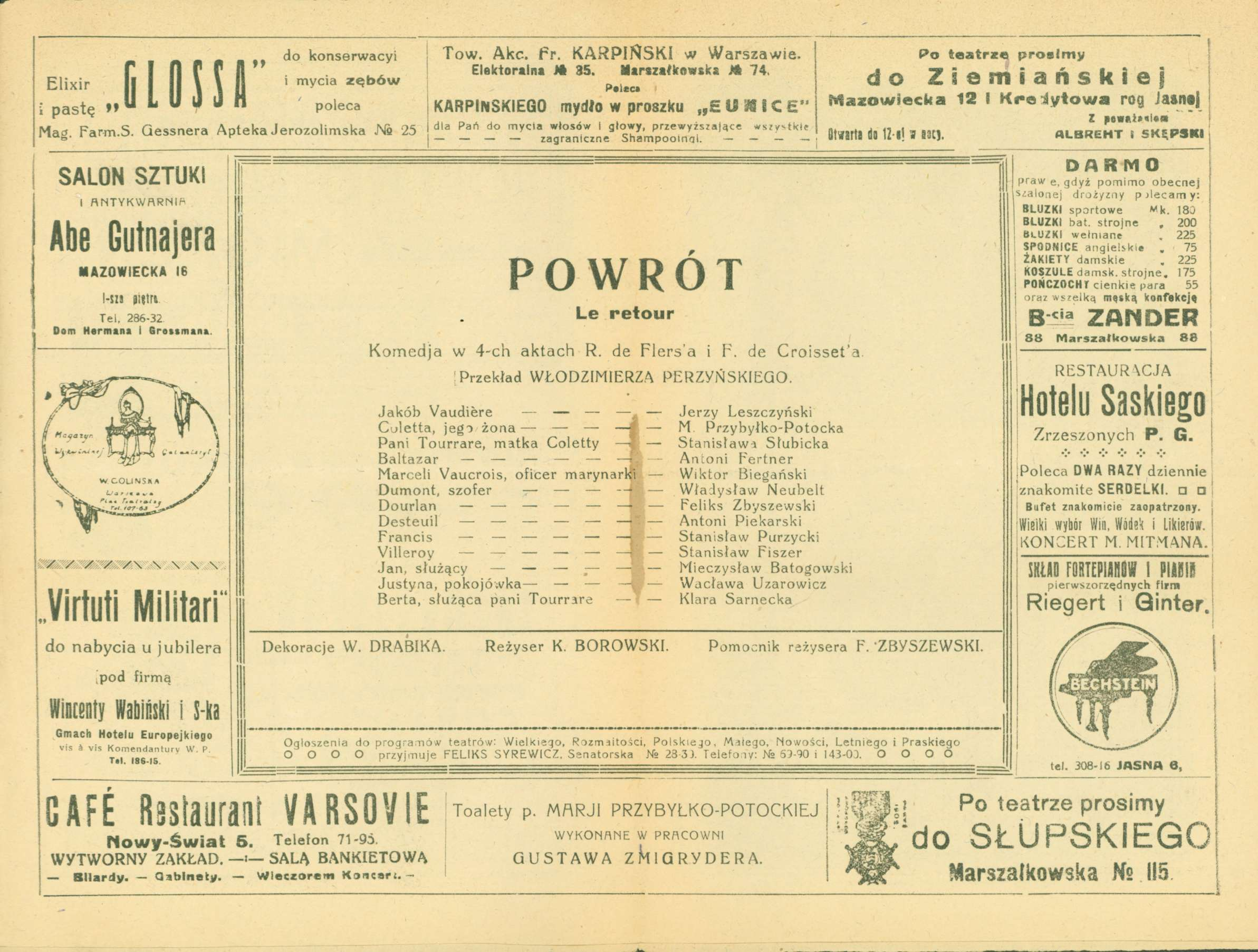 Elixir pastę j i o s i r do konserwacyi i mycia poleca zębów Tow. Akc. fr. KARPIŃSKI w Warszawie. Elektoralna Jt 35. Marszałkowska M 74. Palcu KARPIŃSKIEGO mydlo w proszku E U im IC " Ma" Farm.S. Gessnera Apteka Jerozolimska Na 25 j'"^ '"y'^'" ' 9to*y, przewyższające wszy^ wszyctkte 1 ia.