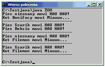 Metody i klasy abstrakcyjne przykład cd. class ZOO static void dialogzwierzat(zwierz z1, Zwierz z2) z1.mowa(); z2.mowa(); System.out.