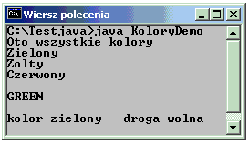 Typy wyliczeniowe - przykład class KoloryDemo // deklaracja typu wyliczeniowego enum Kolor Zielony, Zolty, Czerwony public static void main(string[ ] args) // deklaracja zmniennej typu wyliczeniowego