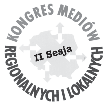 Z ostatniej chwili... W dniach 27-28 wrzeœnia 2003 r. odby³a siê w Warszawie II sesja Kongresu Mediów Regionalnych i Lokalnych.
