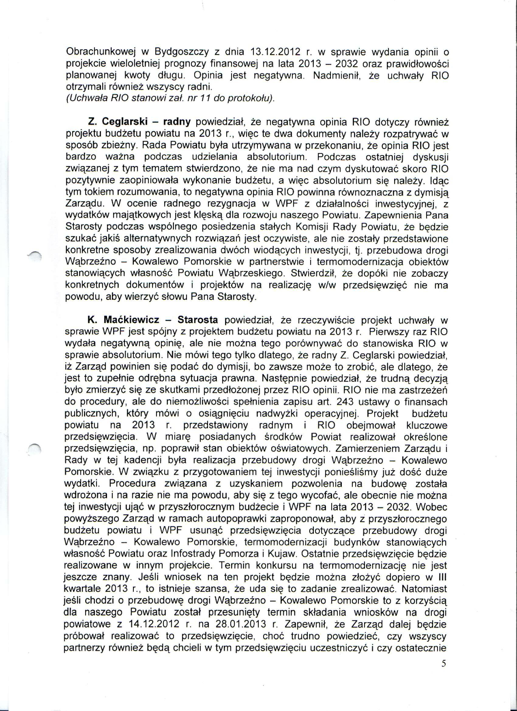 Obrachunkowej w Bydgoszczy z dnia 13.12.2012 r. w sprawie wydania opinii o projekcie wieloletniej prognozy finansowej na lata 2013-2032 oraz prawidłowości planowanej kwoty długu.