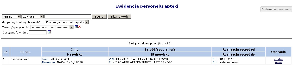 AKTUALIZACJA DANYCH PODMIOTU PROWADZĄCEGO APTEKĘ Menu: Potencjał > Ewidencja personelu apteki Opcja Dodawanie personelu umożliwia wydzielenie osób personelu zajmujących się w aptece / punkcie