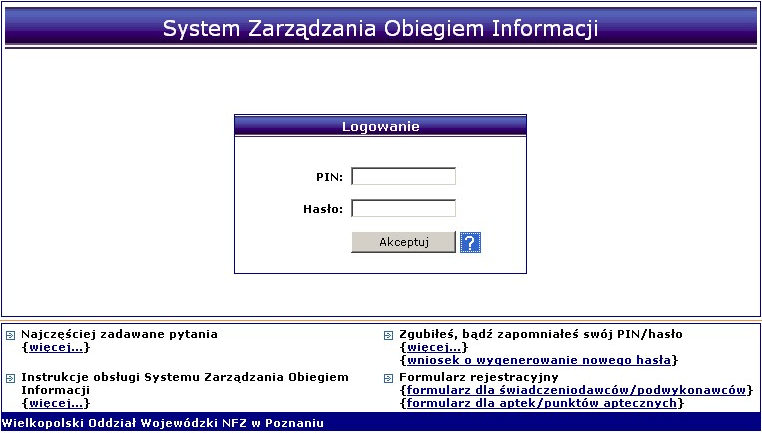 AKTUALIZACJA DANYCH PODMIOTU PROWADZĄCEGO APTEKĘ Logowanie do Portalu NFZ: Uwaga! Każda apteka / podmiot apteczny musi posiadać własne konto dostępowe.