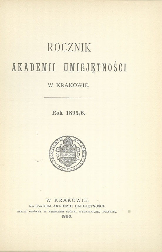 ROCZNIK AKADEMII UMIEJĘTNOŚCI W KRAKOWIE. Rok 1895/6.