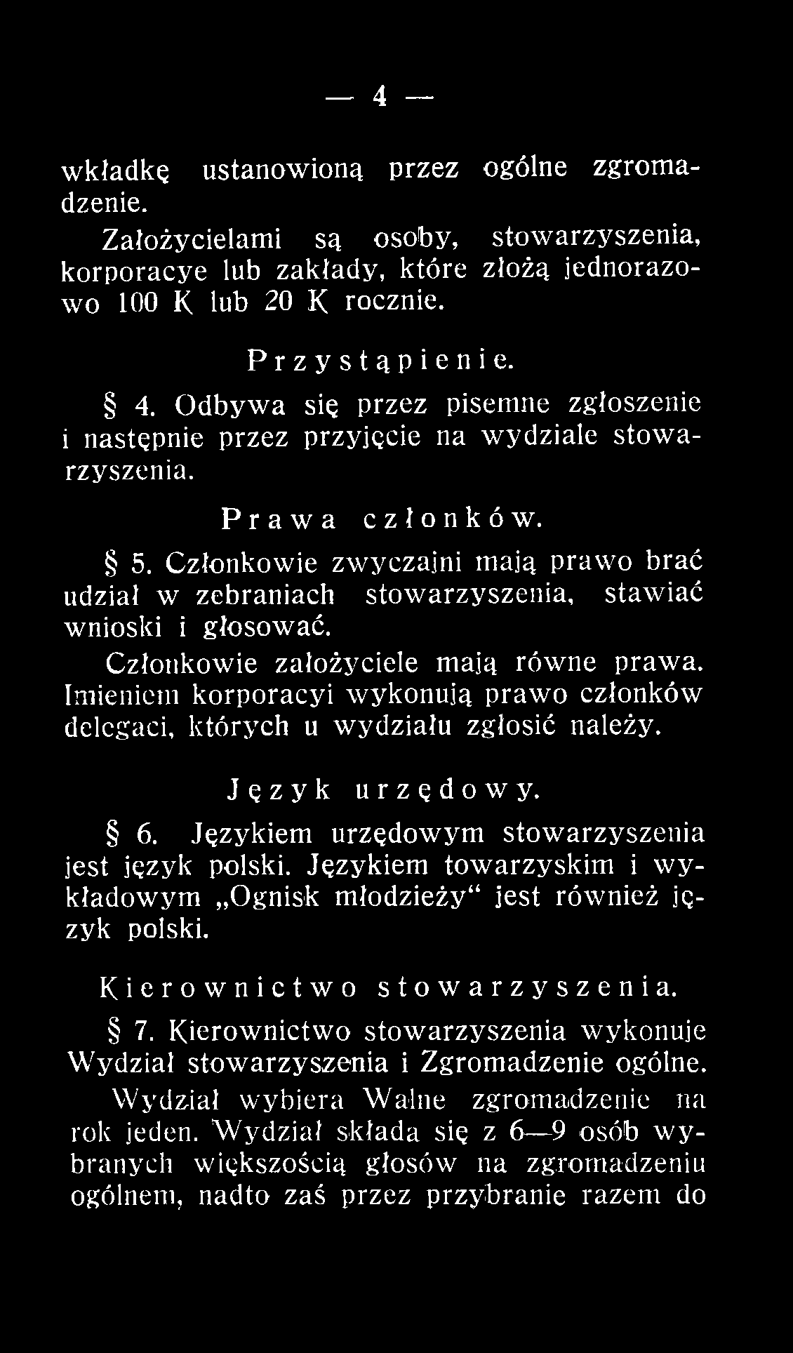 Językiem tow arzyskim i w y kładowym Ognisk m łodzieży11 jest również ję zyk polski. Kierownictwo stowarzyszenia. 7.