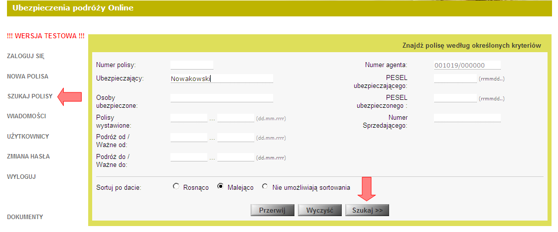 4. WYSZUKIWANIE I ANULACJA POLISY Jak wyszukać polisę Aby wyszukać polisę, użyj SZUKAJ