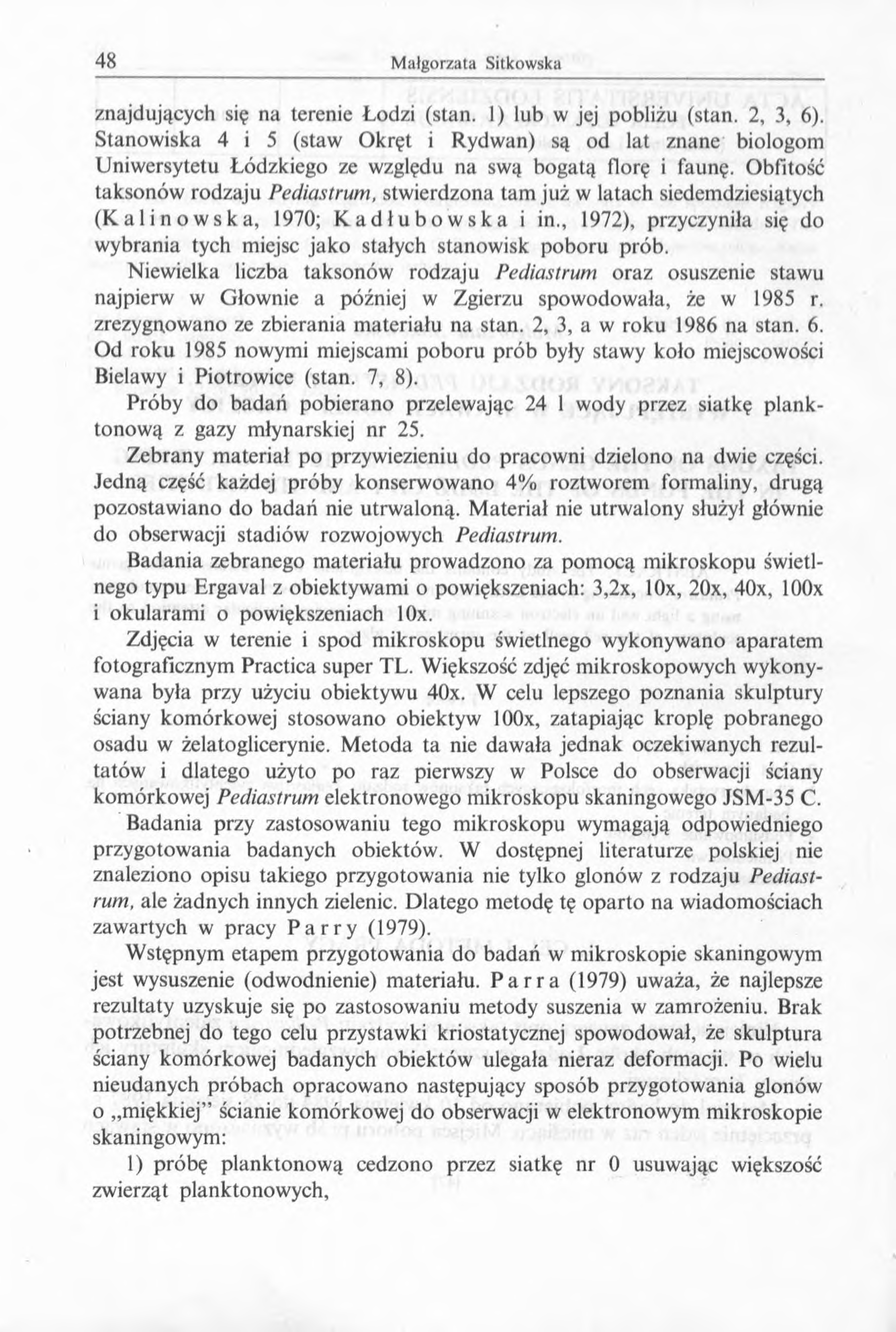 znajdujących się na terenie Łodzi (stan. 1) lub w jej pobliżu (stan. 2, 3, 6).