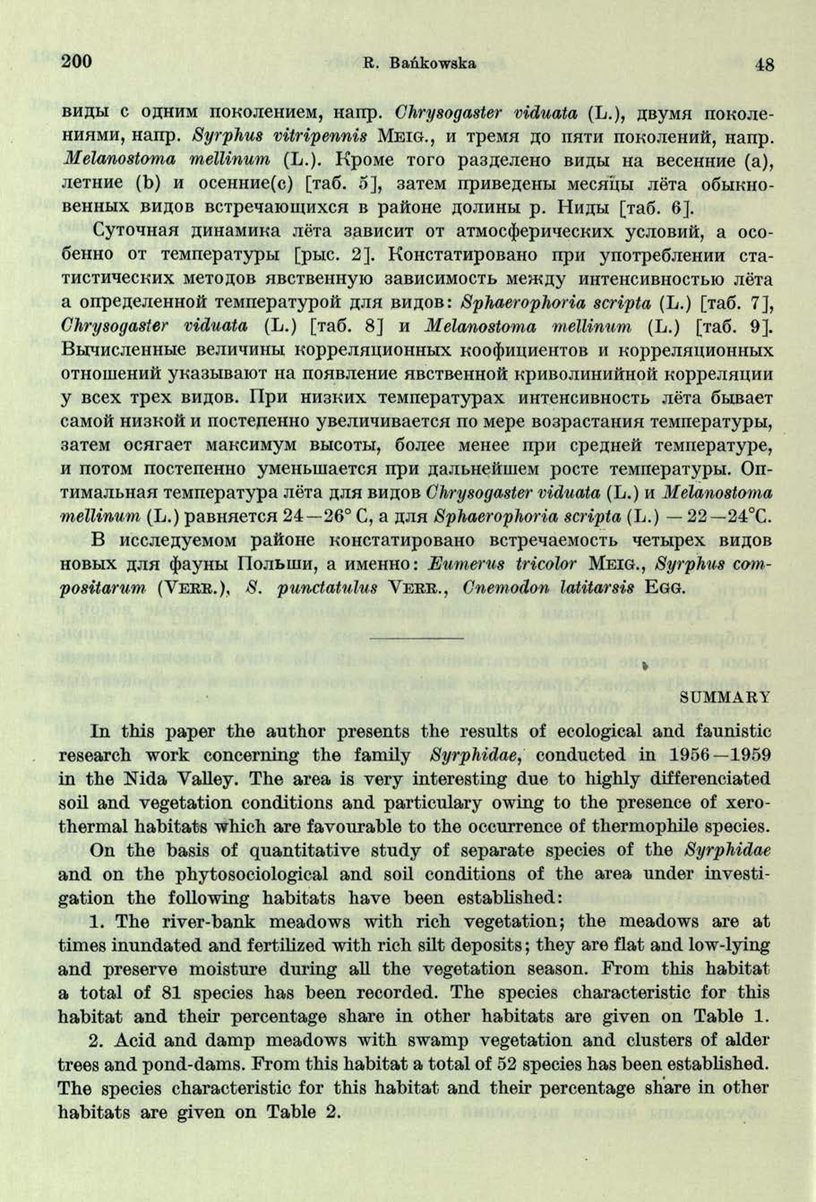2 0 0 R. Bańkowska 48 BHRbi c ohhhm iiokojiehhem, Hanp. Chrysogaster viduata (L.), gbymfl nokojiehhhmh, Hanp. Syrphus vitripennis M e ig., h Tpenra ho na nokojiehhft, Hanp. Melanostoma mellinum (L.). KpoMe Toro paanejieho bhhh Ha Beceinnie (a), jiethhe (b) h ocehhhe(c) [Tab.