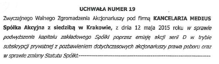 1. Podstawa prawna emisji instrumentów finansowych Akcje Serii D Akcje Serii D, wprowadzane niniejszym dokumentem informacyjnym do Alternatywnego systemu obrotu, zostały wyemitowane na podstawie