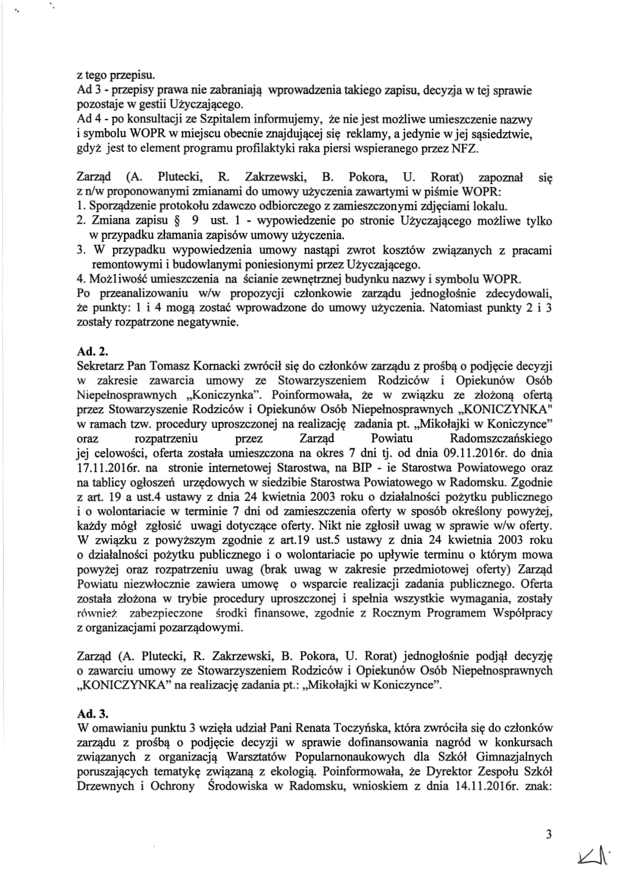 z tego przepisu. Ad 3 - przepisy prawa nie zabraniaj ą wprowadzenia takiego zapisu, decyzja w tej sprawie pozostaje w gestii U życzaj ącego.